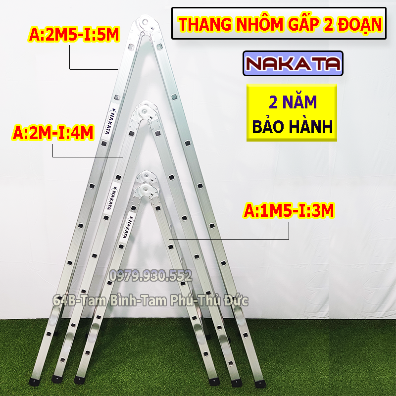 Thang nhôm gấp khóa sập tự động Nakata Chiều cao chữ A từ 1m5 đến 2.5m, Chiều cao duỗi thẳng từ 3m đến 5m. Bảo hành 2 năm