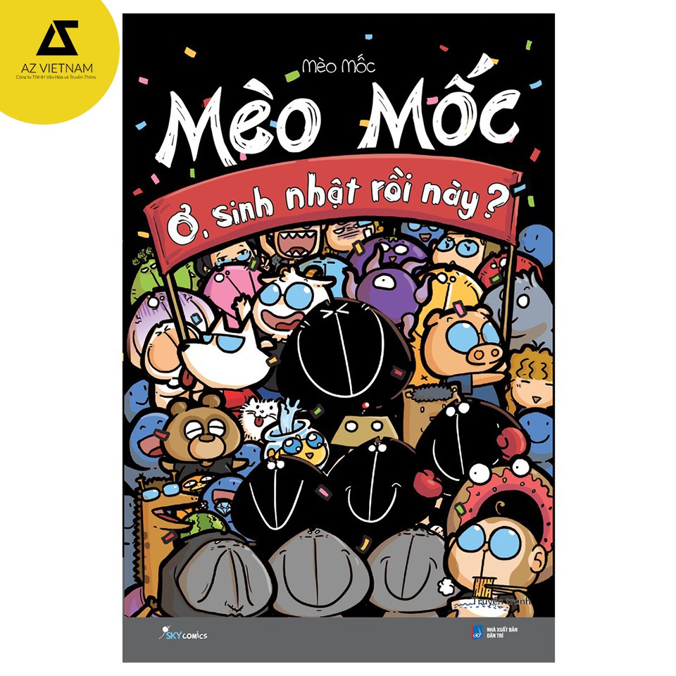 Sách - mèo mốc: ơ, sinh nhật rồi này
