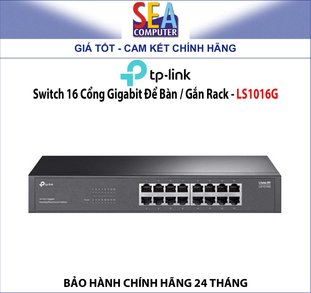 TP-LINK Switch 16 / 24 Cổng Gigabit Để Bàn / Gắn Rack - LS1016G / LS1024G
