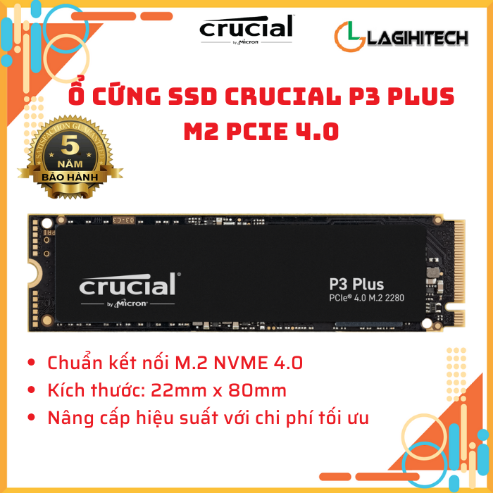 (Lagihitech) Ổ cứng SSD Crucial P3 Plus 500GB / 1TB / 2TB M2 PCIe 4.0 3D NAND Bảo hành 5 năm