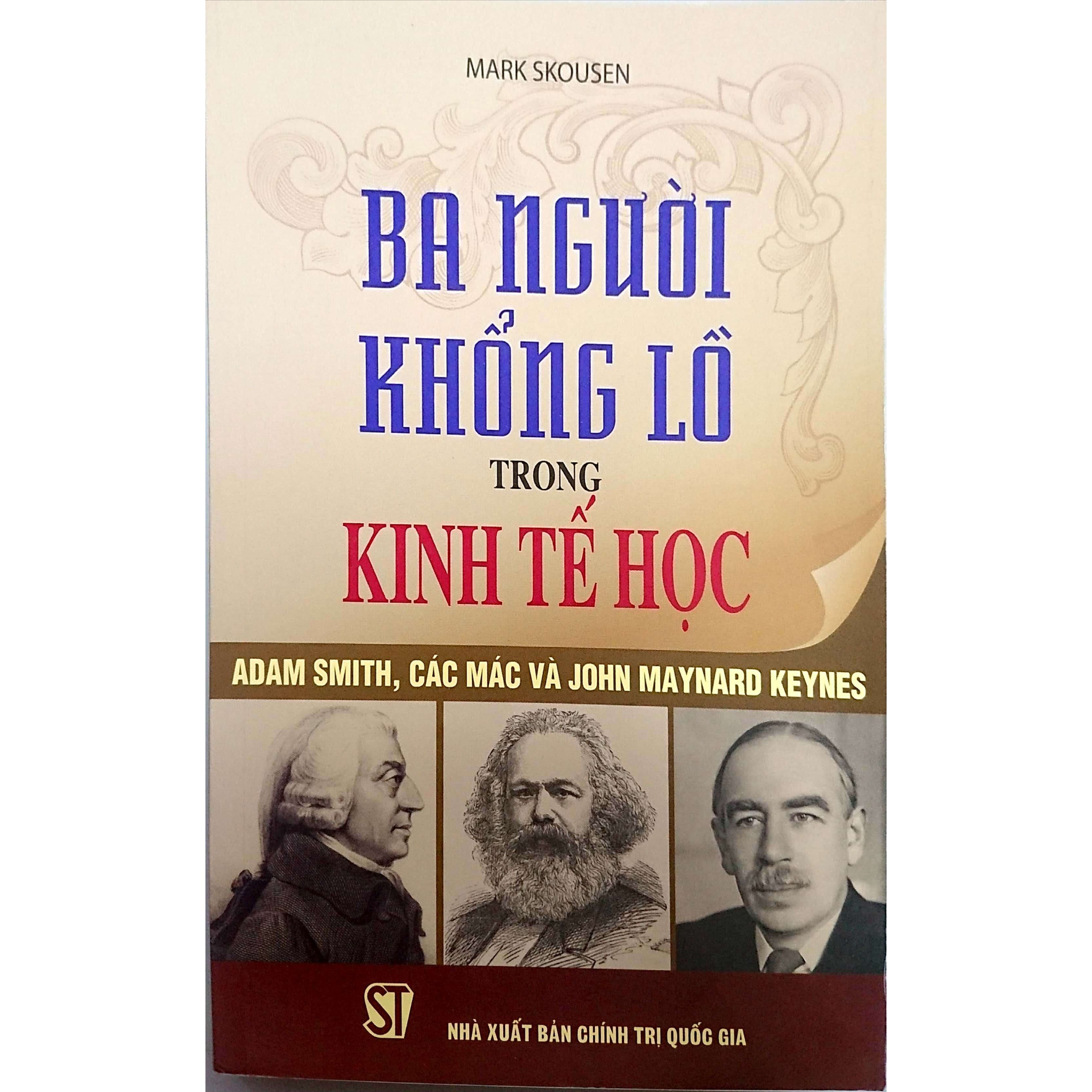 Ba người khổng lồ trong kinh tế học: Adam Smith, Các Mác và John Maynard Keynes
