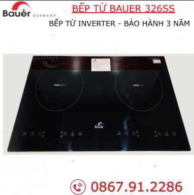 Bếp từ bauer 326ss - bếp công nghệ đức - bảo hành chính hãng 3 năm