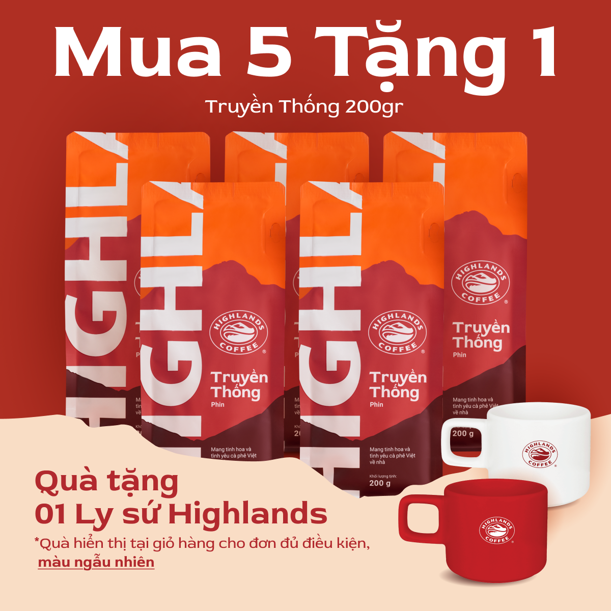   DEAL HỜI ĐÓN NOEL. Mua 1 tặng 1 ly sứ Highlands màu ngẫu nhiên  COMBO 5 gói Cà phê rang xay Truyền Thống Highlands Coffee 200g. Quà tặng hiển thị tại giỏ hàng 