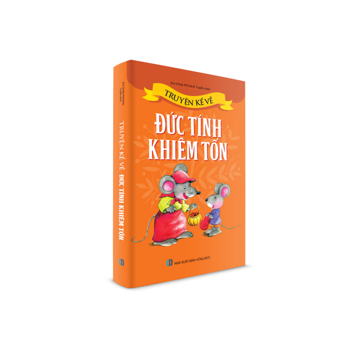 Sách Thiếu Nhi - Truyện kể về Đức Tính Khiêm Tốn