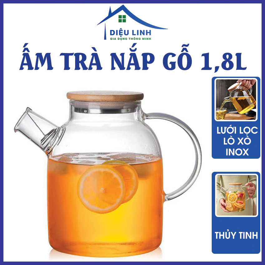 Ấm Trà Trong Nắp Gỗ 1.8L,Bình đựng nước thủy tinh Nắp gỗ, Bình pha trà Thuỷ tinh chịu nhiệt có Lưới lọc lò xo và Nắp gỗ, Ấm trà, Ấm pha trà, Dung tích 1800ml Dieulinhshop