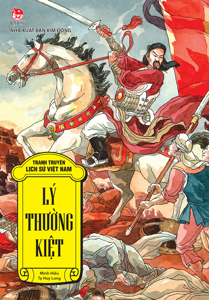 Kim Đồng - Tranh truyện lịch sử Việt Nam - Lý Thường Kiệt