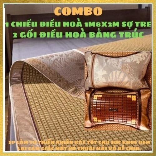 [HCM]COMBO 1 CHIẾU ĐIỀU HOÀ 1M8X2M + 2 GỐI TRÚC ĐIỀU HOÀ 40*60CM.
