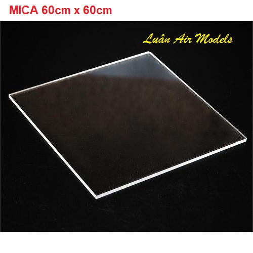 [Mica 60x60cm] Tấm nhựa mica cứng trong suốt làm hồ cá hộp kính đồ chơi cắt theo yêu cầu (độ dày từ 2mm ~ 5mm ) - Luân Air Models