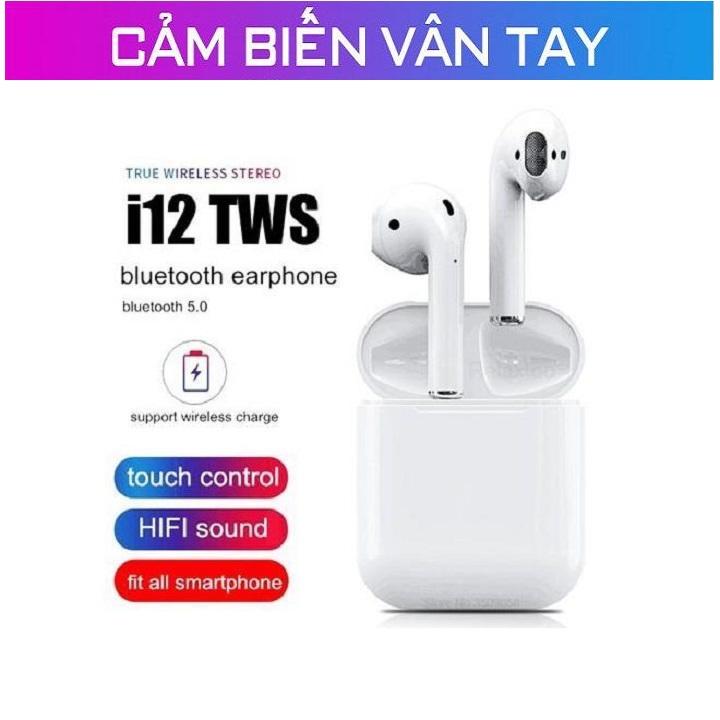 Tai nghe bluetooth i12 tws bluetooth 5.0 cảm biến vân tay