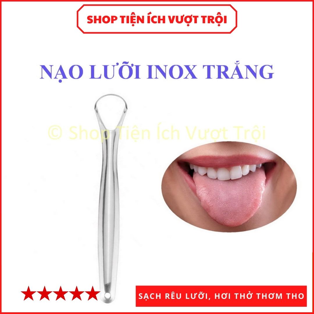 Dụng cụ nạo lưỡi, cạo lưỡi người lớn bằng Inox, thép không gỉ, vệ sinh lưỡi, tránh rêu lưỡi, hơi thở hôi, nóng, làm sạch khoang miệng-Shop Tiện Ích Vượt Trội