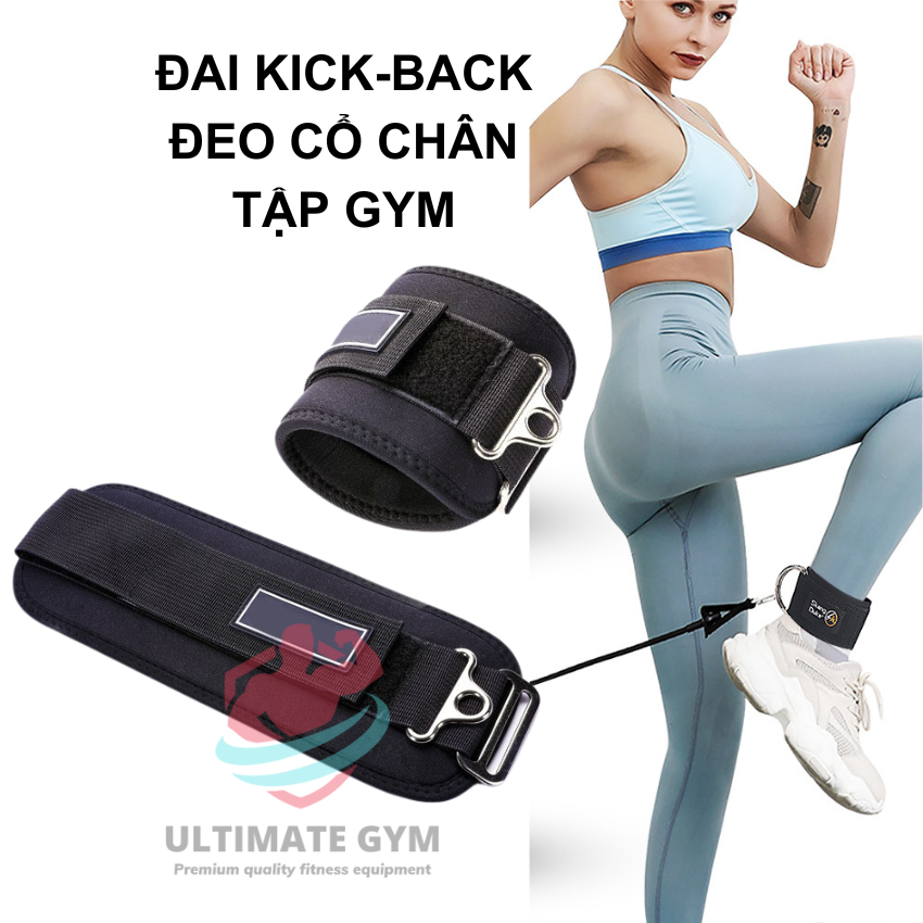 Đai kickback quấn cổ chân móc cáp tập gym tập mông đùi ULTIMATE GYM
