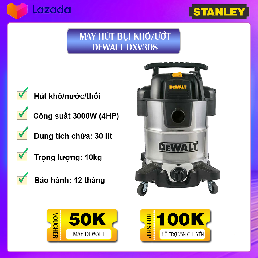 [HCM][CHÍNH HÃNG] Máy hút bụi công nghiệp DeWalt DXV30S tích hợp 3 chức năng hút khô ,ướt và thổi 30L công suất 3000W vỏ inox- Hàng chính hãng