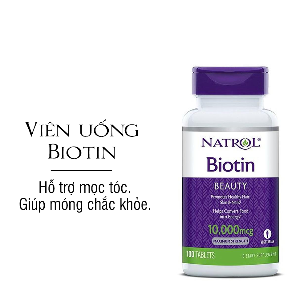[HCM][100 VIÊN] Viên uống hỗ trợ mọc tóc - móng Natrol Biotin 10.000 mcg