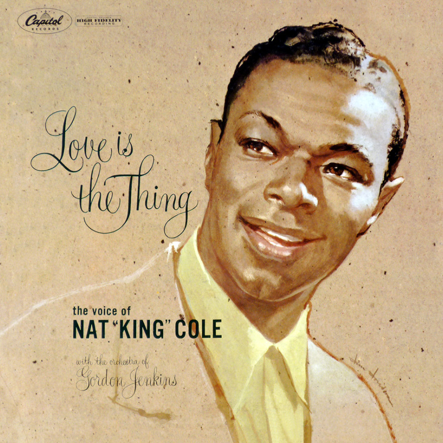 Nat King Cole - Love Is The Thing (And More) (1987)