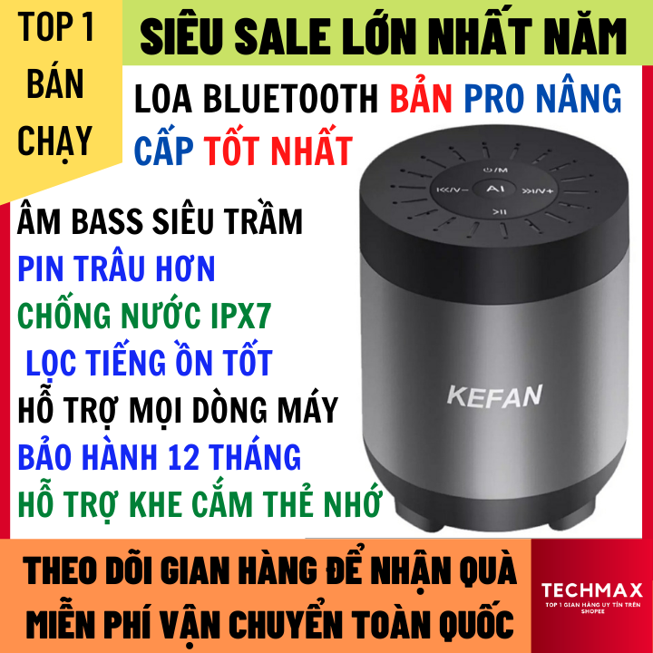 Loa bluetooth Kefan Bản Nâng Cấp Mới Âm Bass Siêu Trầm, Pin Trâu 2000mah, Hỗ Trợ Mọi Dòng Máy, Tích Hợp Khe Cắm Thẻ Nhớ, Loa Bluetooth Mini Pin Trâu, loa bluetooth karaoke, loa bluetooth mini, loa không dây