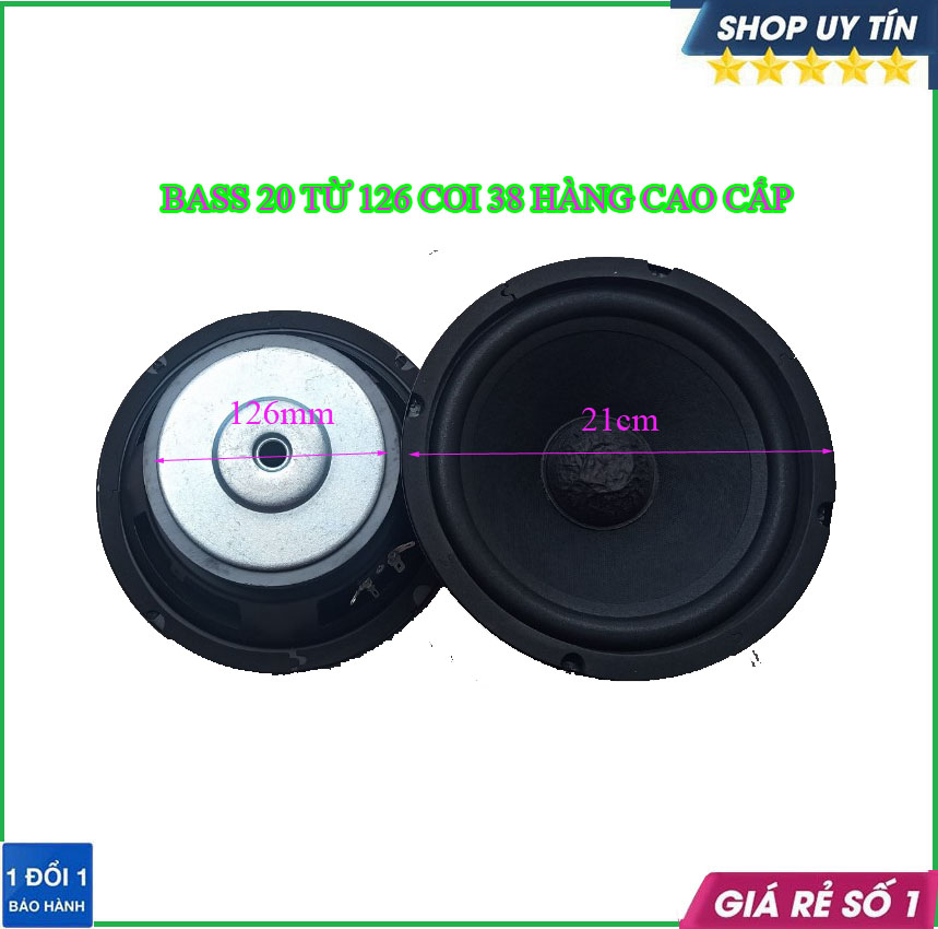 Củ loa bass 20 từ 126 coi 38 công suất 150-250w