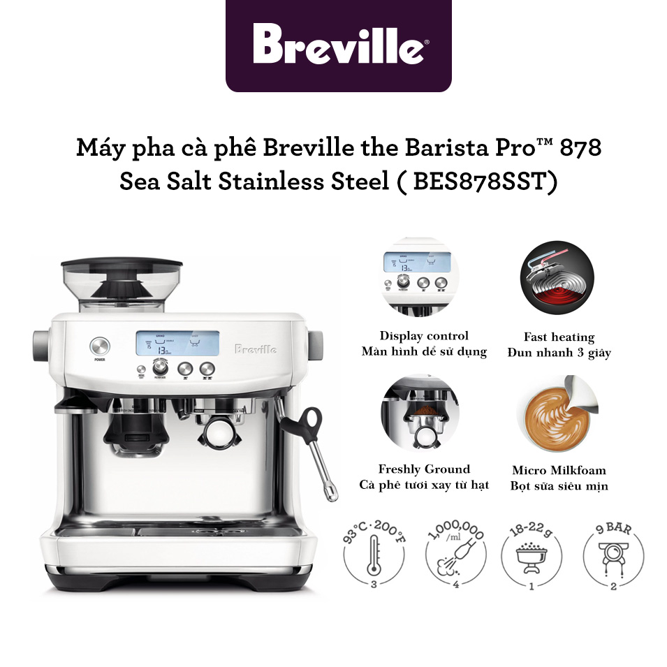 Máy pha cà phê Breville the Barista Pro BES878SST Trắn muối biển