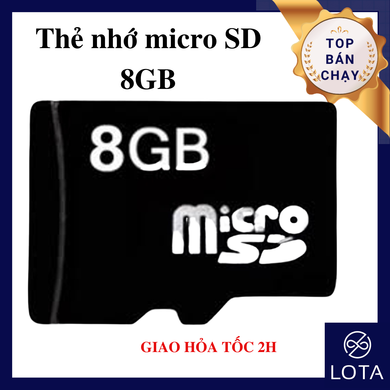 Thẻ nhớ micro SD 8GB thẻ nhớ siêu bền tốc độ cao 8 GB 8 gigabyte thẻ nhớ lưu trữ cho điện thoại camera máy tính bảng 8G LOTA SHOP