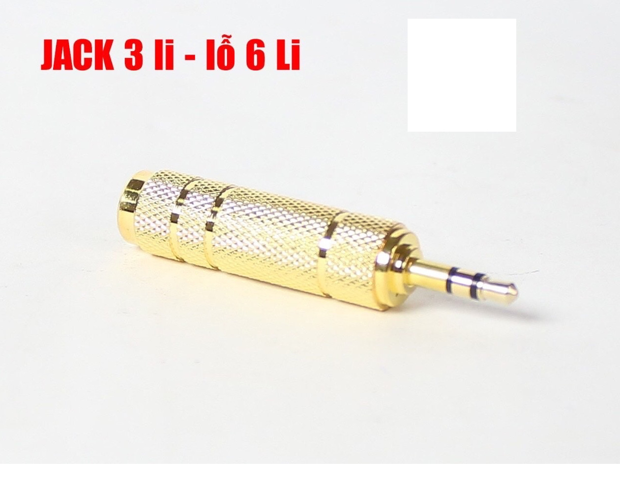 Jack chuyển 3 li sang lỗ 6 li