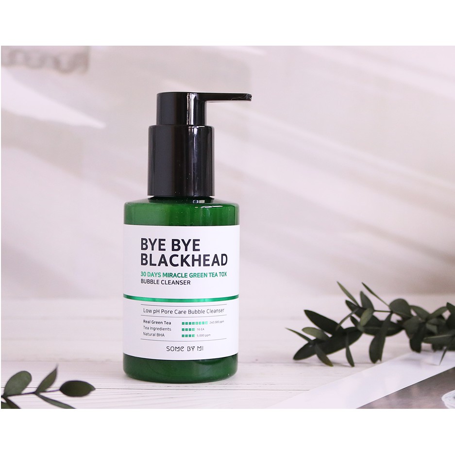 Sữa rửa mặt some by mi bye bye blackhead 30 days miracle green tea tox bubble cleanser - loại bỏ mụn đầu đen
