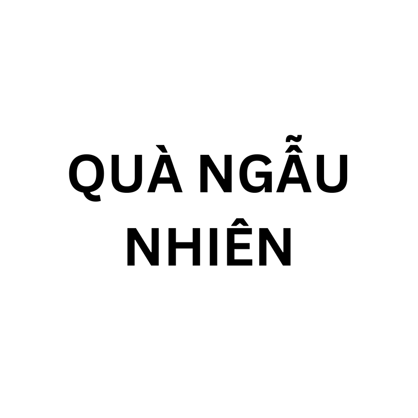 (Khách Không Đặt) Quà Ngẫu Nhiên - BeeGin Mart