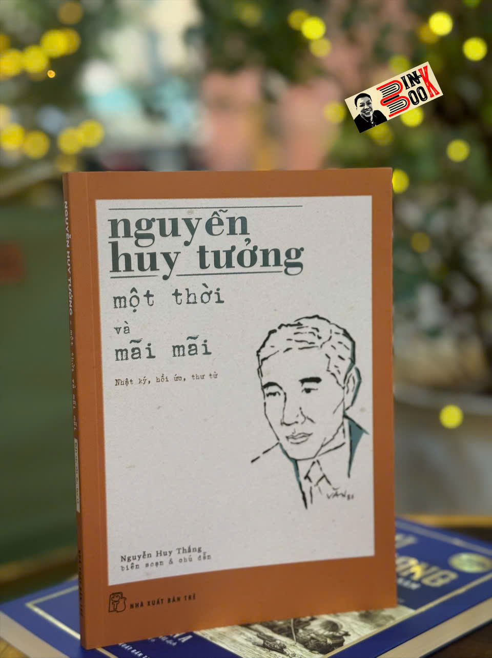MỘT THỜI VÀ MÃI MÃI - Nguyễn Huy Tưởng - NXB Trẻ