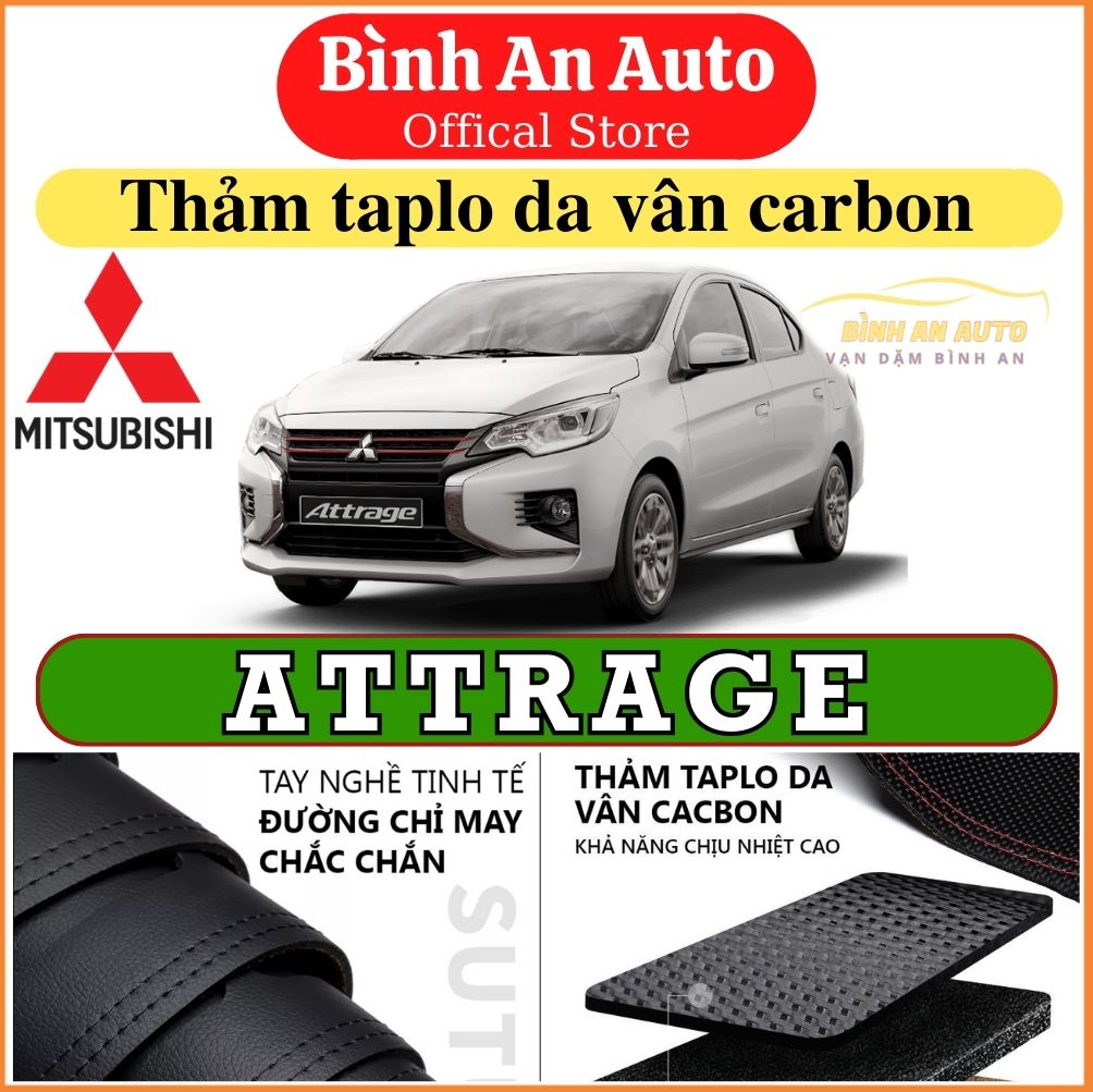 Thảm taplo MITSUBISHI ATTRAGE 2015-2021 da vân cacbon, thảm phủ taplo, taplo cacbon, taplo da - Bình An Auto