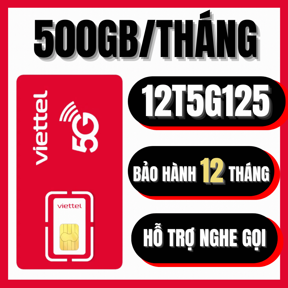 ( 500GB/THÁNG ) SIM 5G VIETTEL KHÔNG GIỚI HẠN DATA DÙNG MẠNG XÃ HỘI TRỌN GÓI 1 NĂM KHÔNG NẠP TIỀN | 12MXH100 6MXH80Y 12MXH80Y 12SD125 12V90B 12T5G125 12ST60N . FREESHIP - CHƯA KÍCH HOẠT