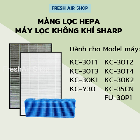 Màng lọc hepa sharp kc-30t1,kc-30t2,kc-30t3,kc-30t4, kc-30k1, kc-30k2, kc-35cn,fu-30p1, fu-a30-w, fu-b30-w fu-d30-w