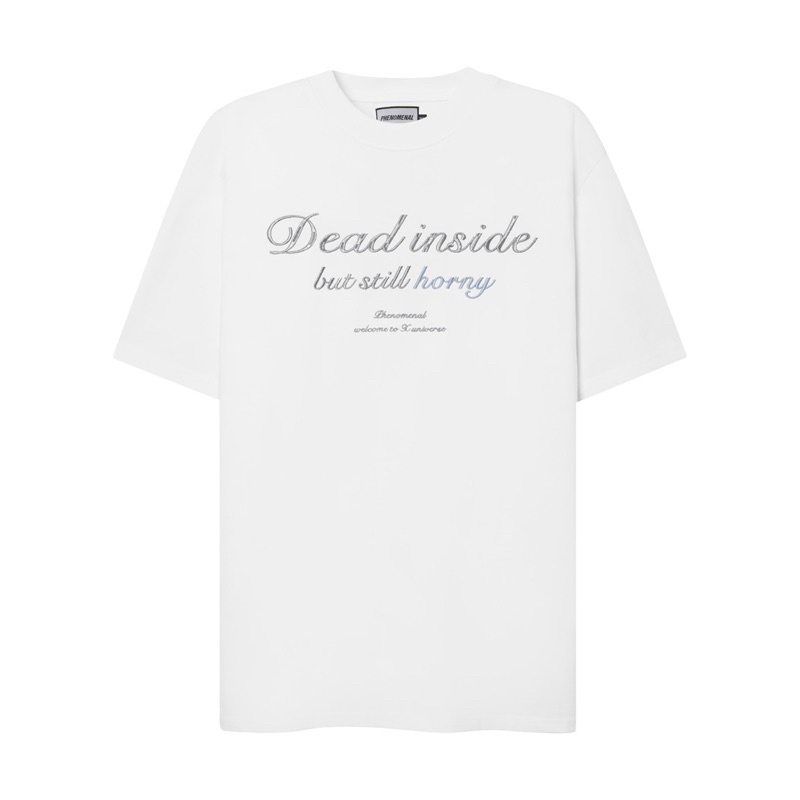 Áo thun unisex phenomenal - dead inside