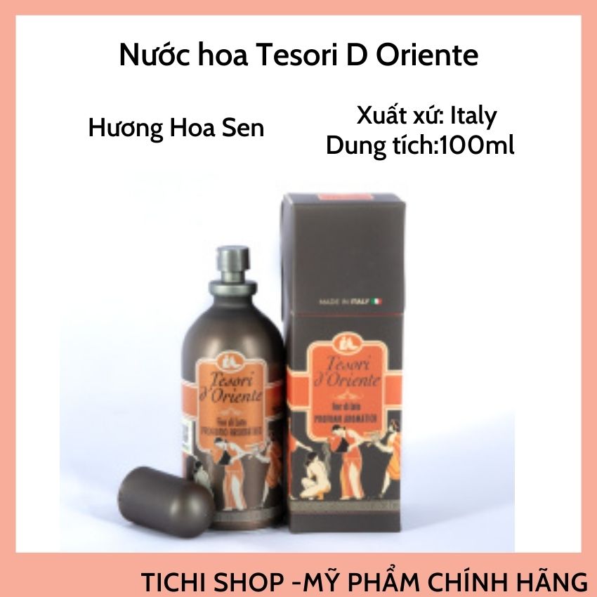 [Mỹ Phẩm Chính Hãng]Tichi Shop Xịt khử Mùi Nước hoa Tesori d'Oriente 100ml quyến rũ lưu hương cả ngày dài tongkhomp
