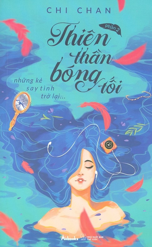 Thiên Thần Bóng Tối - Phần 2: Những Kẻ Say Tình Trở Lại