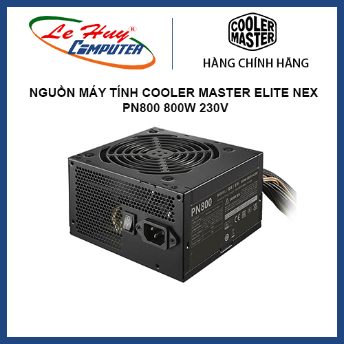 Nguồn máy tính cooler master elite nex pn800 800w 230v