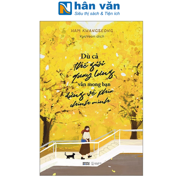 Sách - Dù Cả Thế Giới Quay Lưng Vẫn Mong Bạn Đứng Về Phía Chính Mình