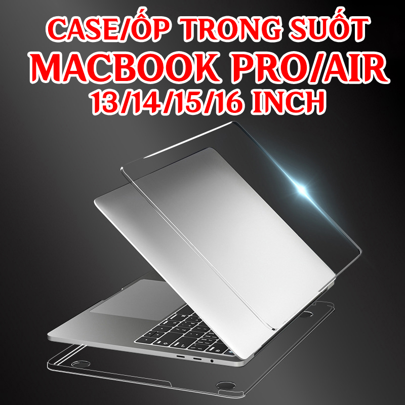 Ốp máy tính macbook / case máy tính macbook 13 inch, 14 inch, 15 inch, 16 inch