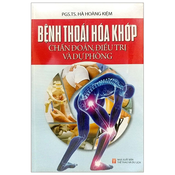 Fahasa - Bệnh Thoái Hóa Khớp - Chuẩn Đoán, Điều Trị Và Dự Phòng