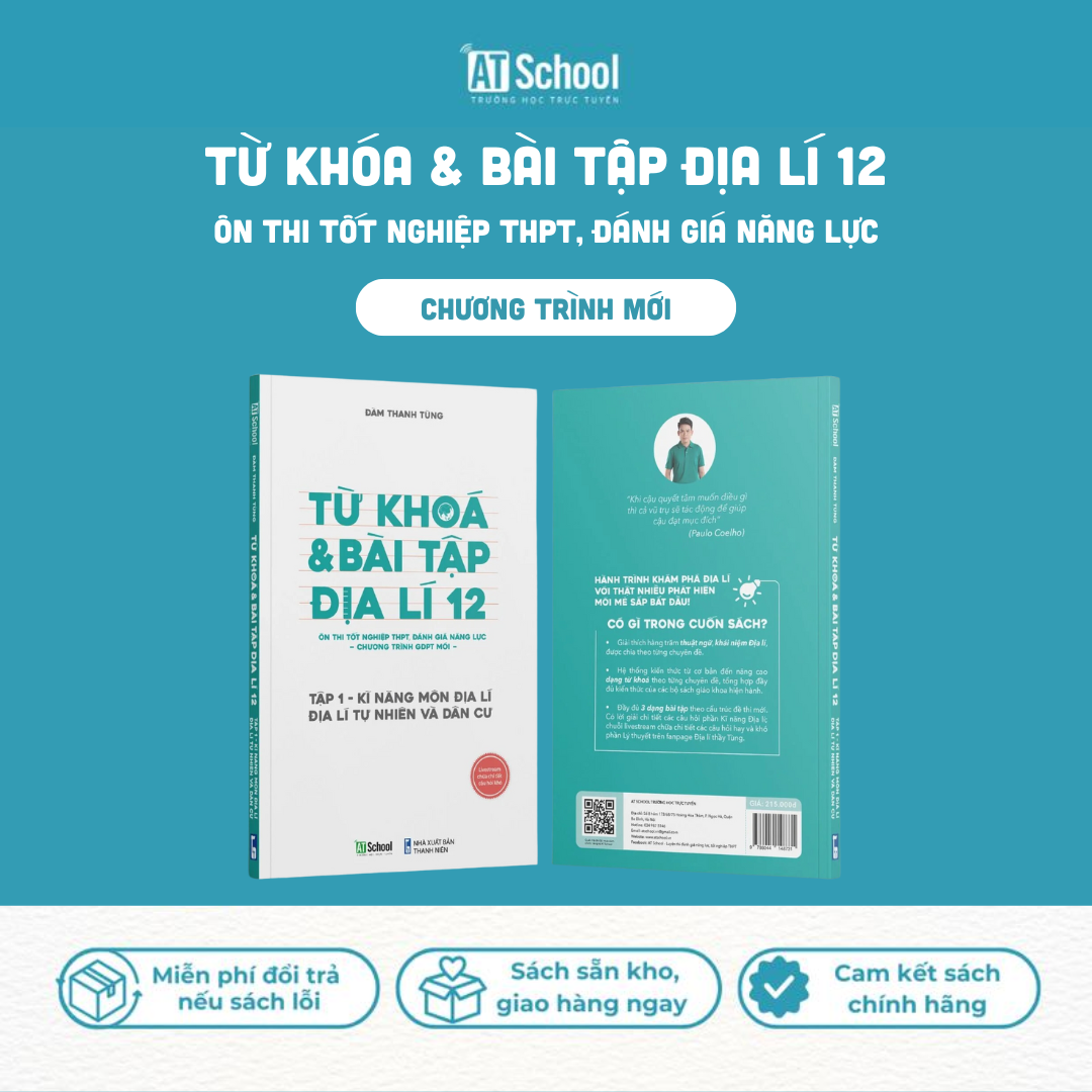 Địa lí 12 chương trình mới: Sách - Từ Khóa & Bài Tập Địa Lí 12 (Tập 1), Kỹ năng môn địa lí, địa lý tự nhiên và dân cư