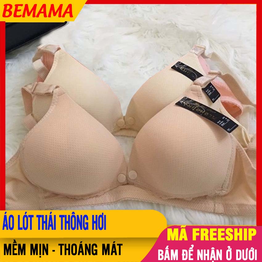 Áo Ngực THÁI THÔNG HƠI Áo Lót Cho Bé Bú, Áo Lót Bầu Thoáng Mát, Có Lỗ Thông Hơi - Áo Lót Cho Mẹ Sau Sinh, Áo Ngực Cho Bé Bú Chống Chảy Xệ, Áo Lót Ngực Bà Bầu, Ao Lot Bau, Ao Nguc Cho Be Bu BEMAMA - Áo Lót Thái Thông Hơi