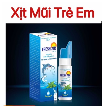Xịt Thông Mũi Trẻ Em Fresh Air Giúp Vệ Sinh Mũi hàng ngày phòng các vấn đề về tai, mũi, họng
