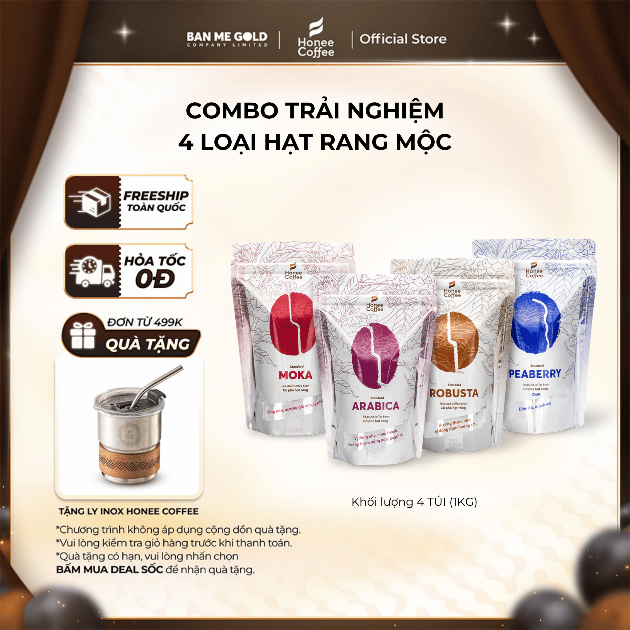   TIẾT KIỆM  4 Túi Cà Phê Nguyên Chất 100% Arabica   Robusta   Culi   Moka  250gr  Chính Hãng Ban Me Gold - Honee Coffee 