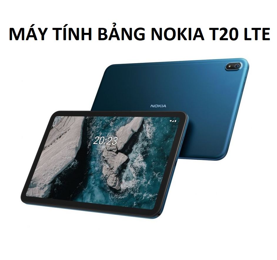 Máy tính bảng Nokia T20 LTE 4GB/64GB - Hàng Chính Hãng