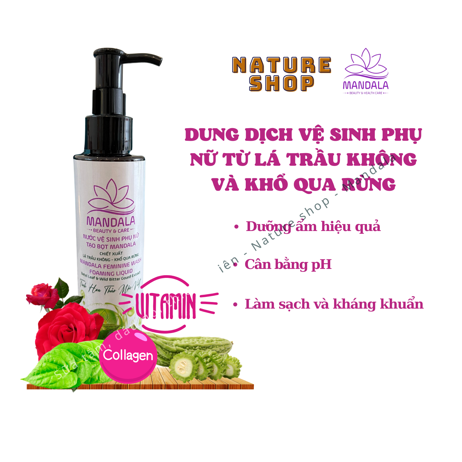 Dung dịch vệ sinh phụ nữ Mandala từ trầu không và khổ qua rừng - Nature shop