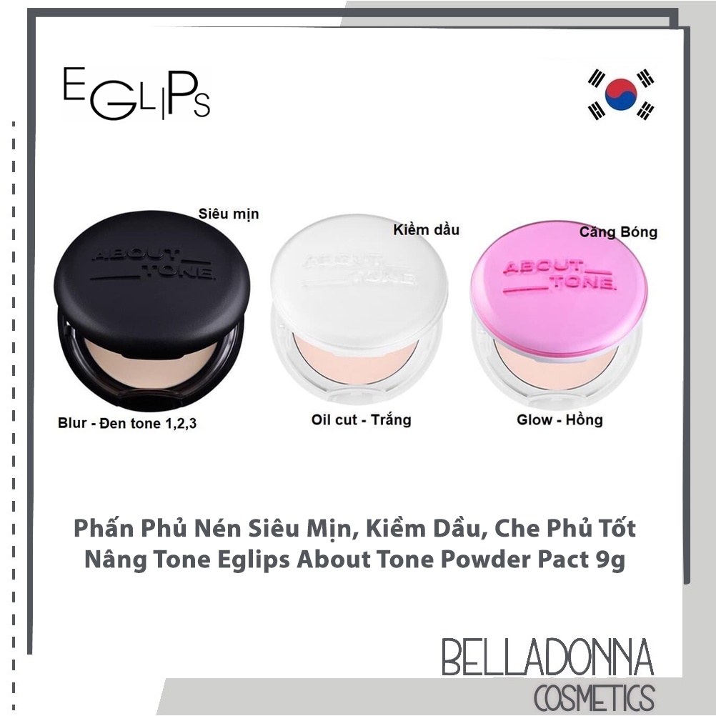 Phấn phủ nén siêu mịn, kiềm dầu, che phủ tốt nâng tone eglips about tone powder pact 9g