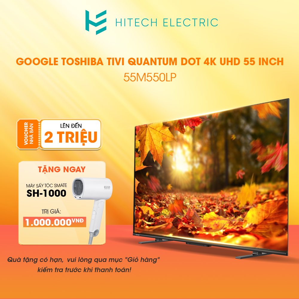 Smart tv toshiba google qled quantum dot 4k uhd 55'' 55m550lp - tìm kiếm bằng giọng nói rảnh tay - bảo hành 2 năm chính hãng