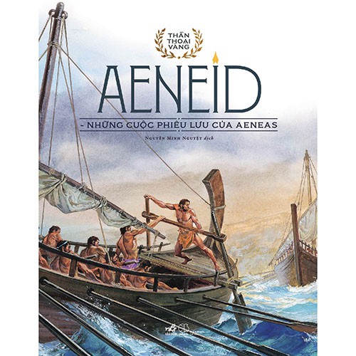Sách - bộ thần thoại vàng - aeneid - những cuộc phiêu lưu của aeneas