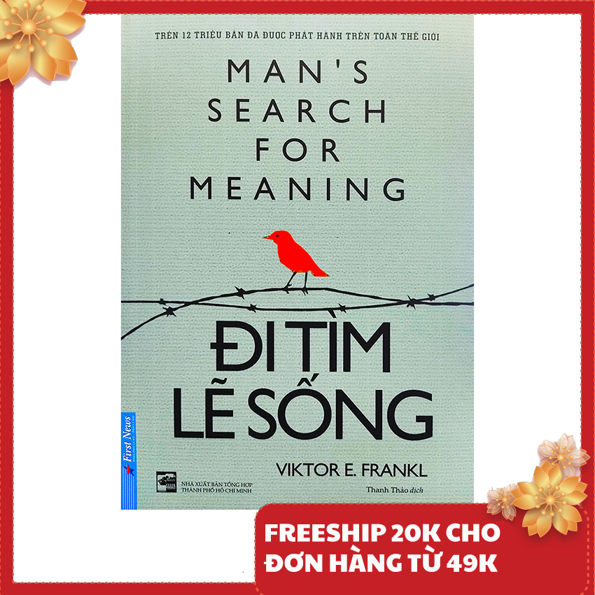Sách - Đi tìm lẽ sống - Man's search for meaning