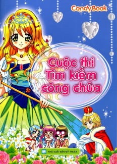 Cuộc Thi Tìm Kiếm Công Chúa Candy Book (Tái Bản 2016)