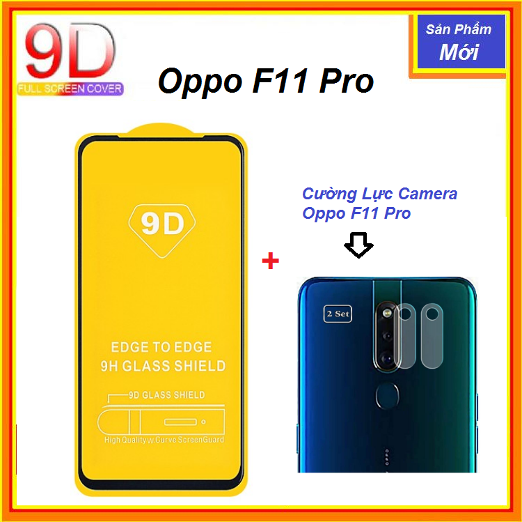 Kính cường lực 9D Oppo F11 Pro full màn full keo+cường lực bảo vệ camera oppo f11 pro