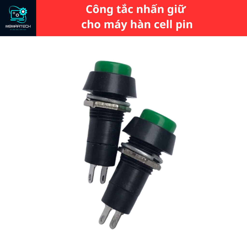 Công tắc nhấn giữ cho máy hàn cell pin