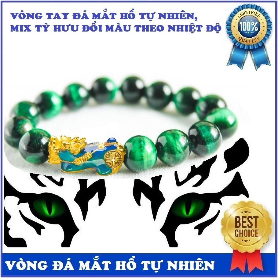 Vòng đá mắt hổ xanh lá tự nhiên 12mm cao cấp mix tỳ hưu đổi màu theo nhiệt độ cơ thể, vòng phong thủy tốt cho sức khỏe, mang lại may mắn tài lộc